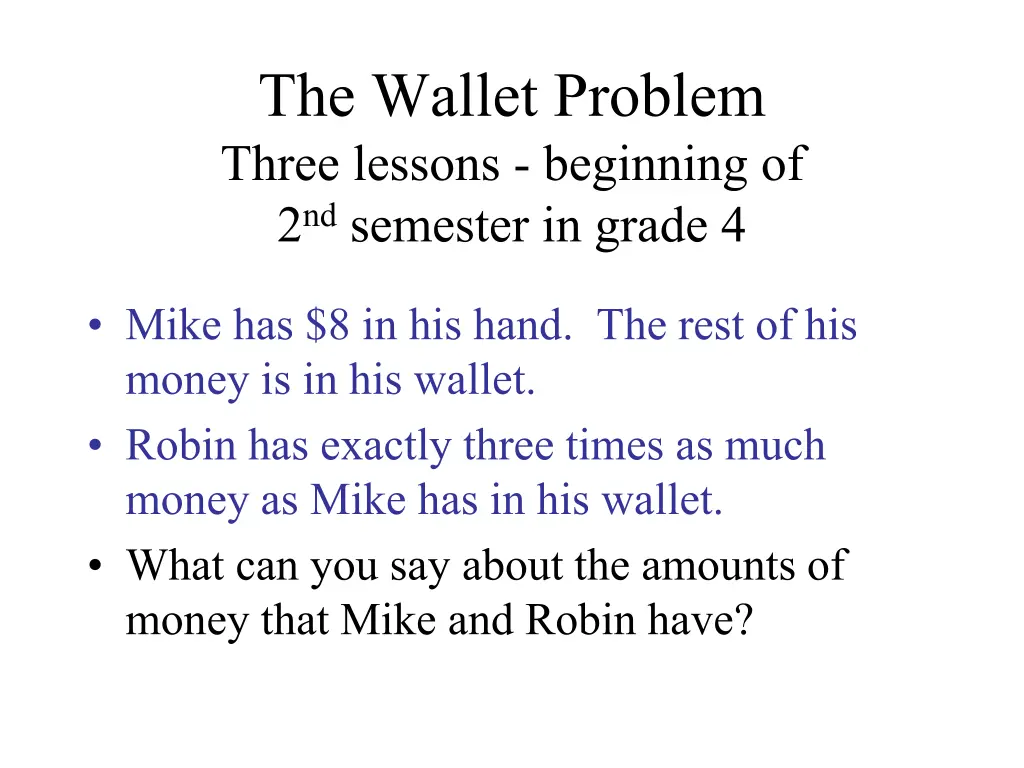 the wallet problem three lessons beginning