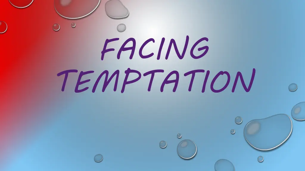 facing temptation