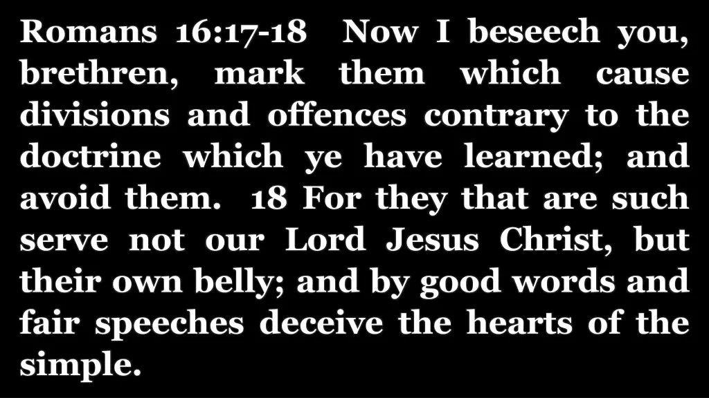 romans 16 17 18 now i beseech you brethren mark