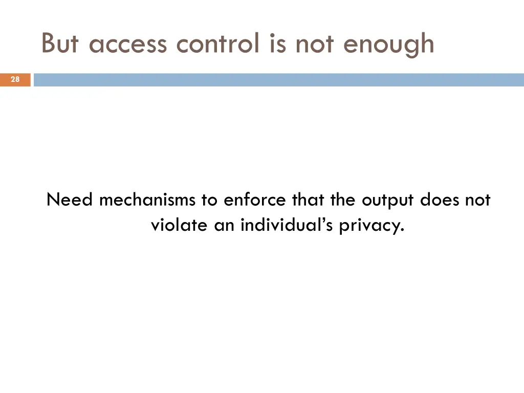 but access control is not enough 1