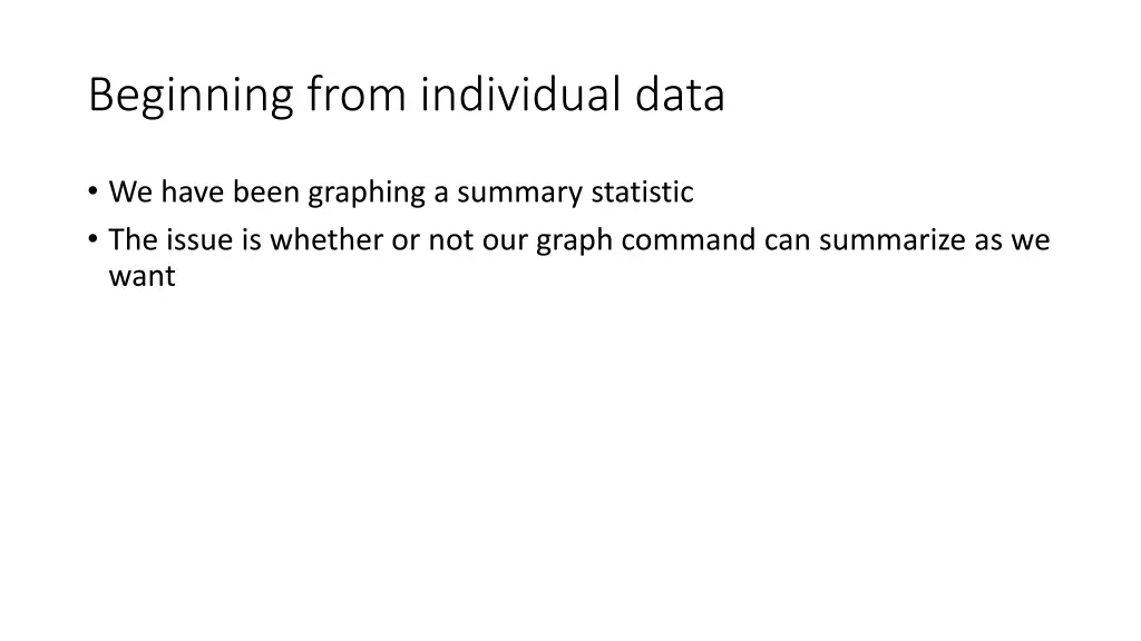 beginning from individual data