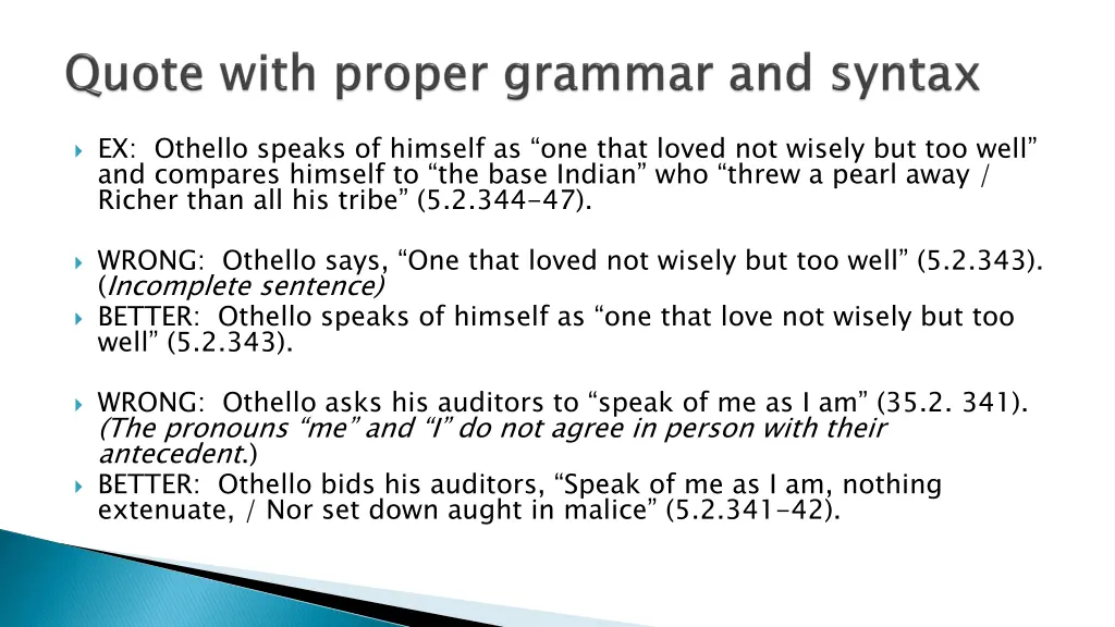 ex othello speaks of himself as one that loved