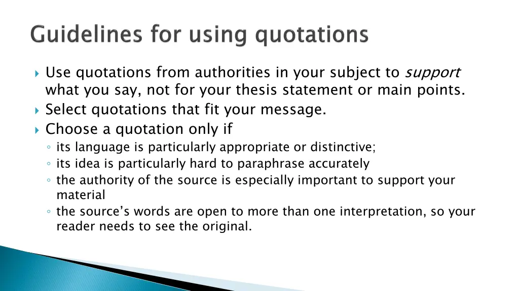 use quotations from authorities in your subject