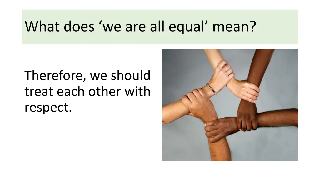 what does we are all equal mean