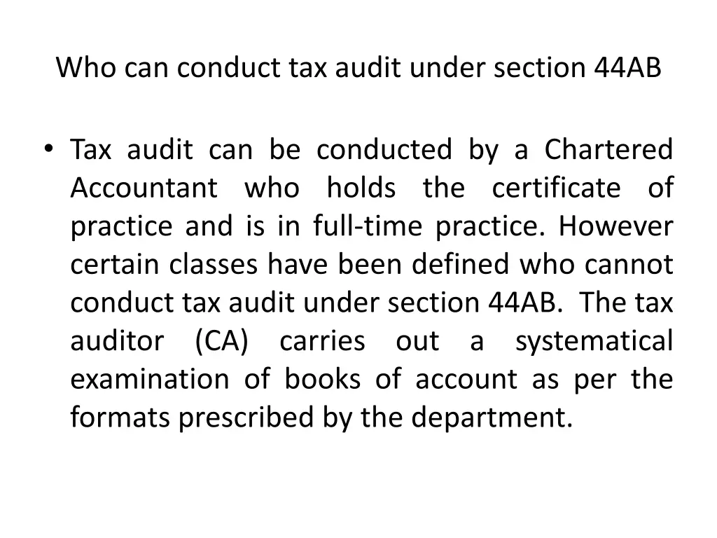 who can conduct tax audit under section 44ab