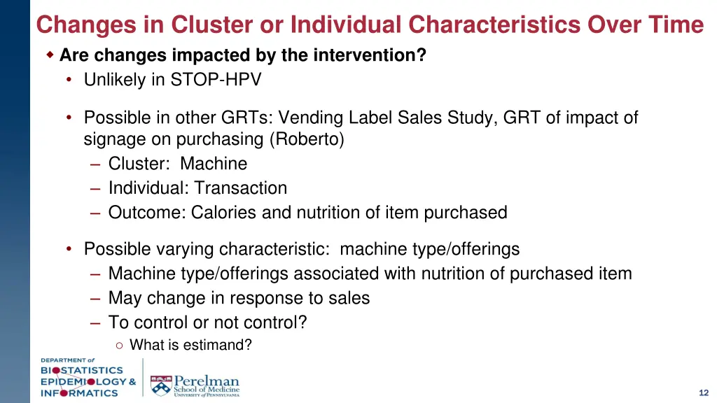 changes in cluster or individual characteristics 1