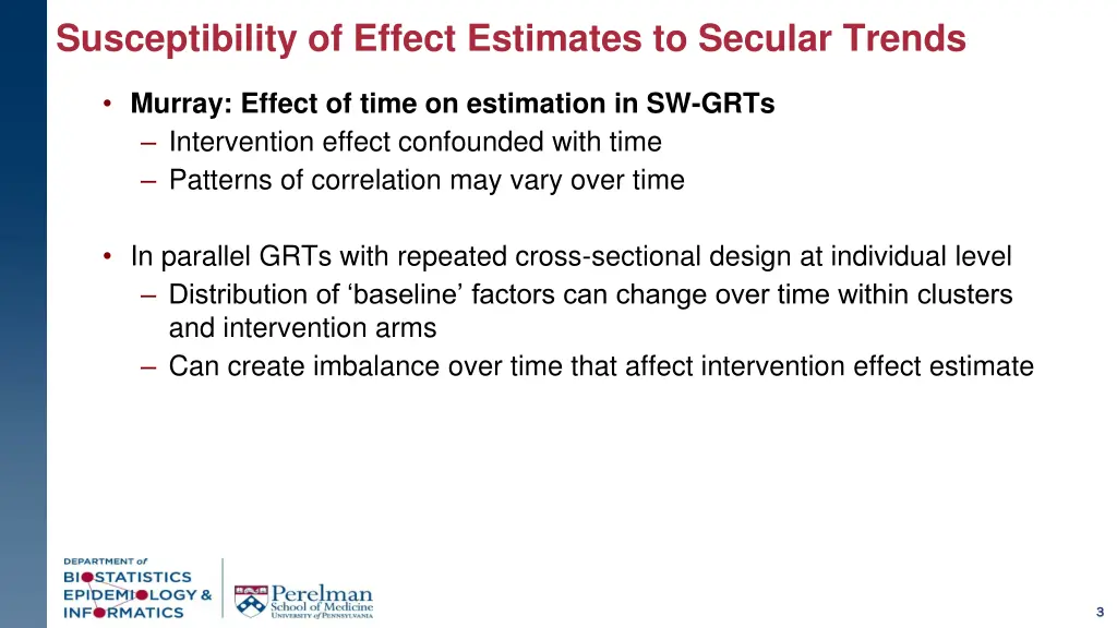 susceptibility of effect estimates to secular