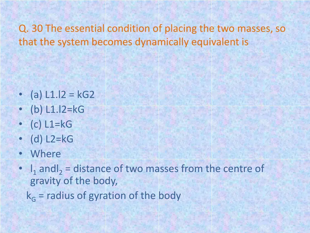 q 30 the essential condition of placing