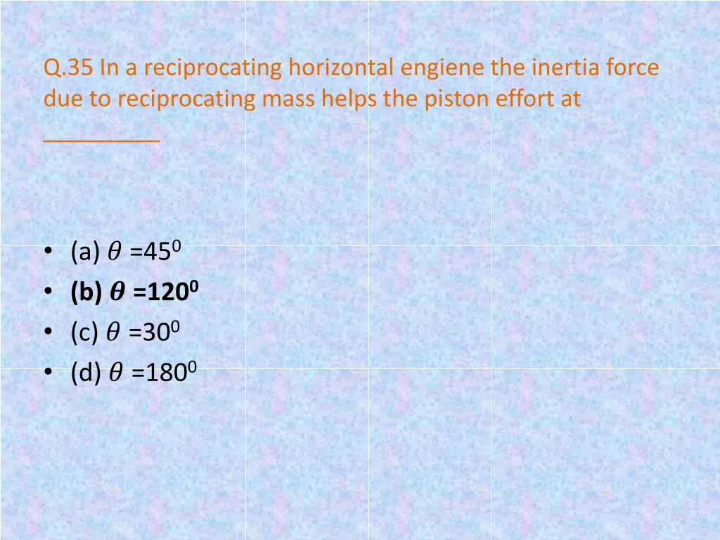 q 35 in a reciprocating horizontal engiene
