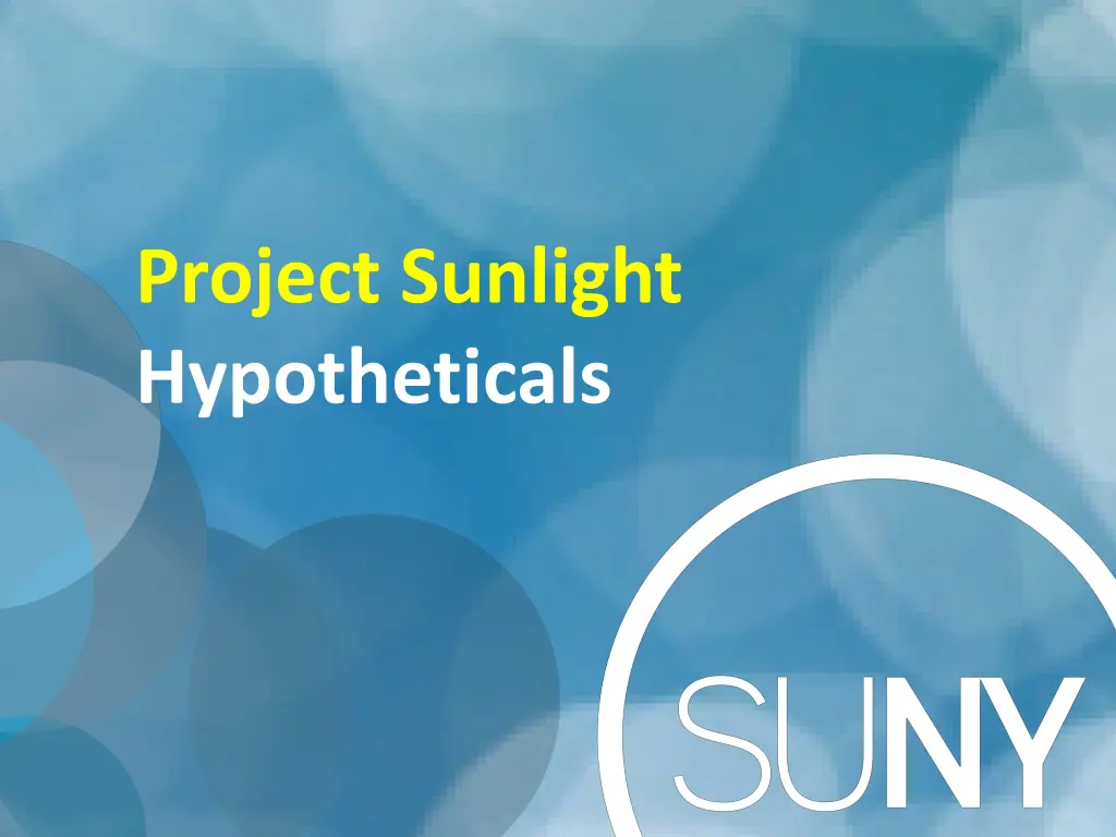 project sunlight hypotheticals