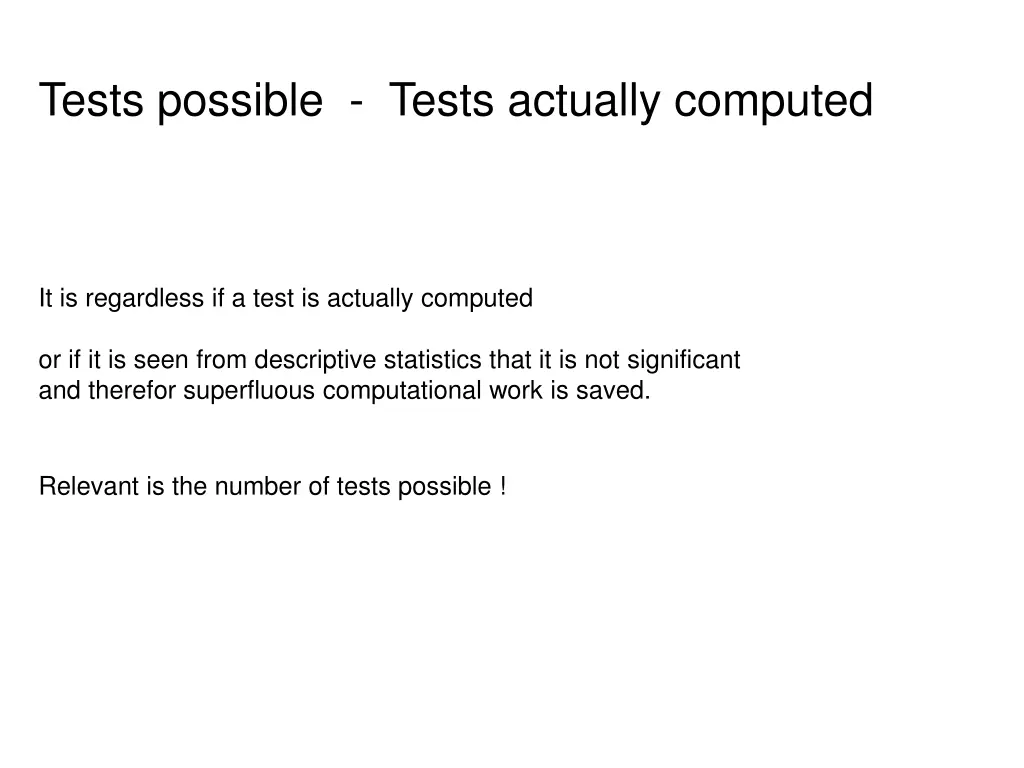 tests possible tests actually computed