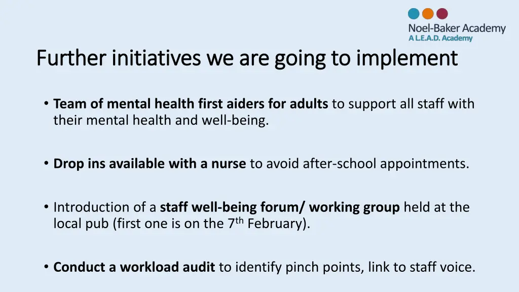 further initiatives we are going to implement
