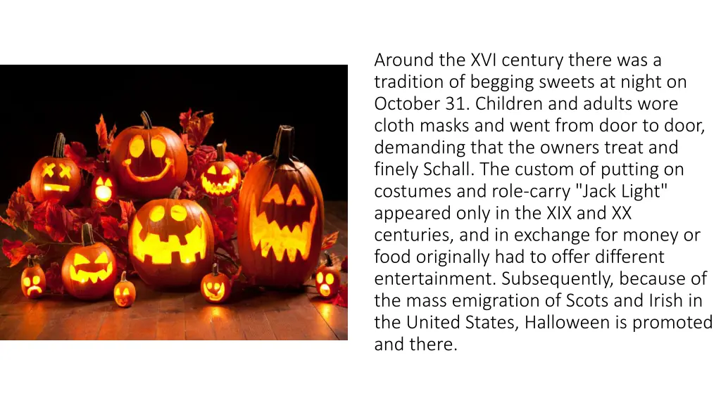 around the xvi century there was a tradition