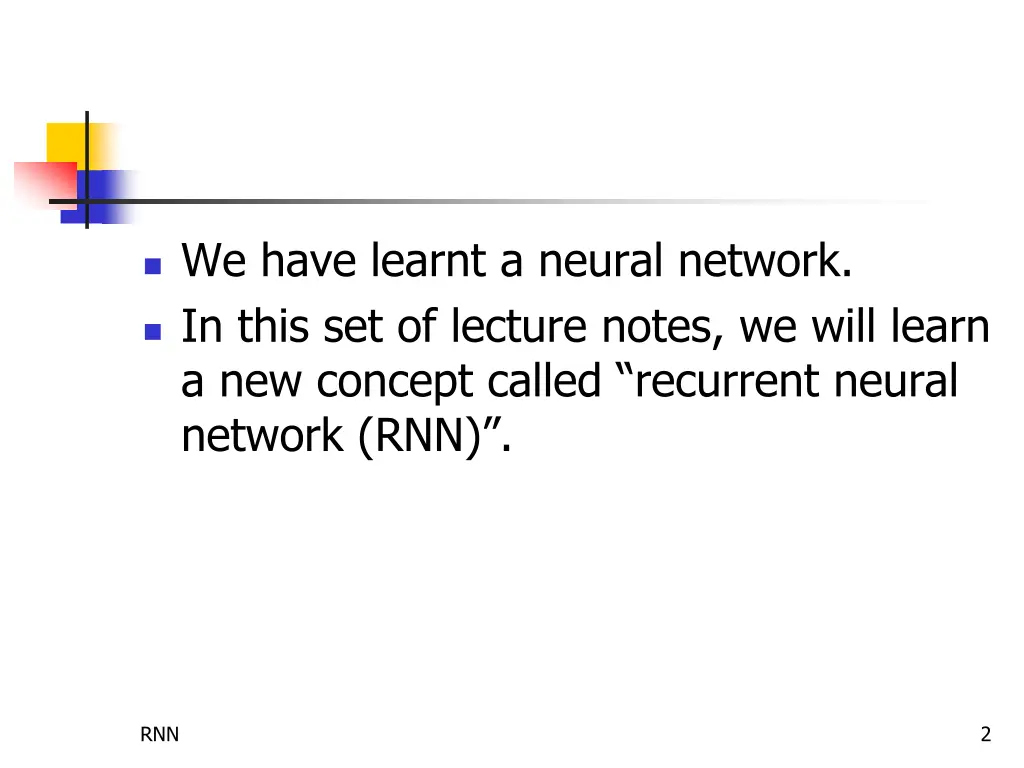 we have learnt a neural network in this