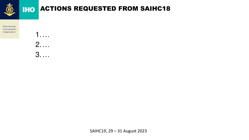 actions requested from saihc18