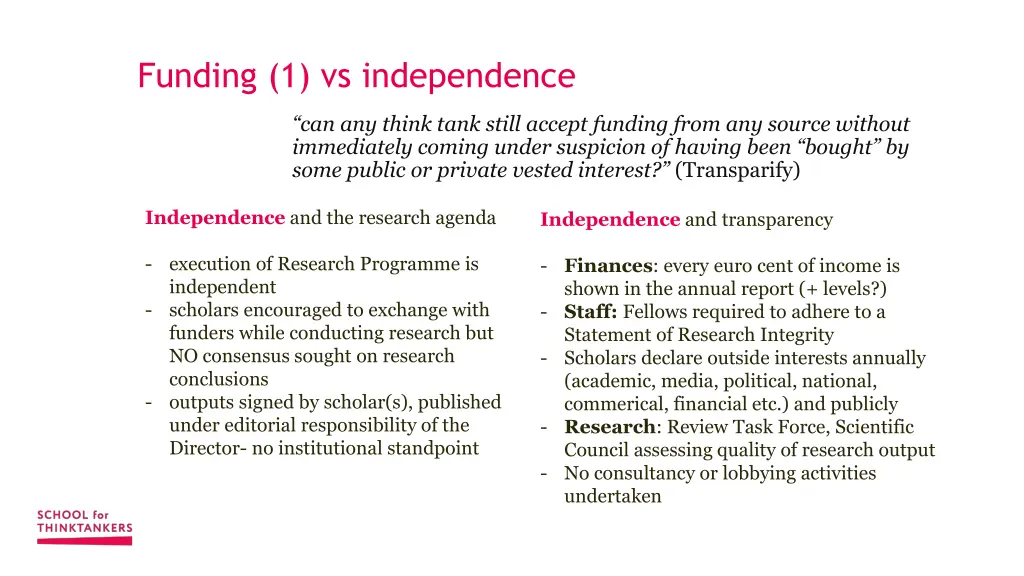 funding 1 vs independence