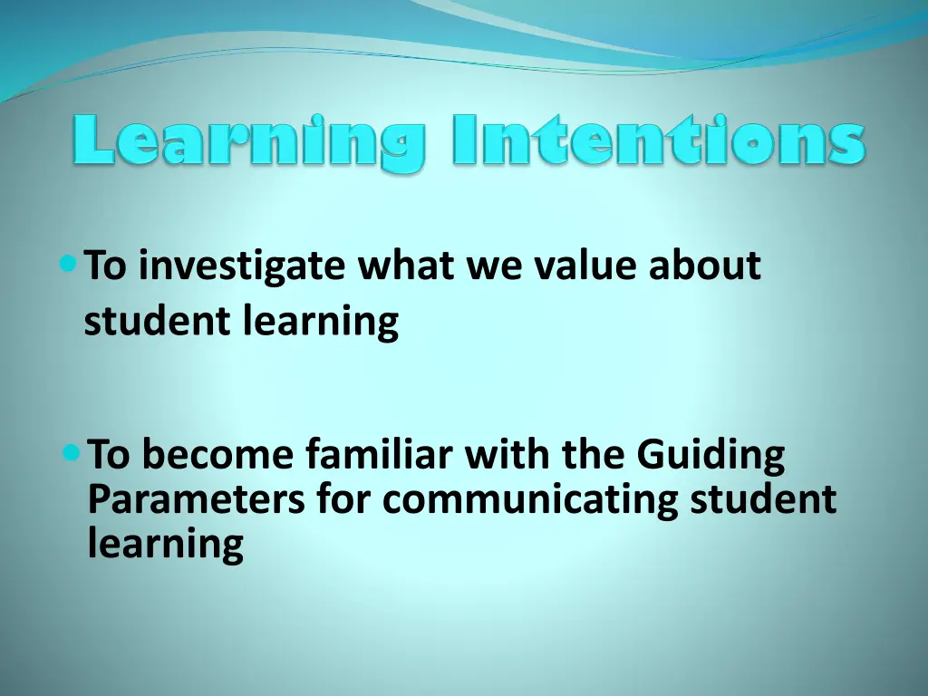 to investigate what we value about student