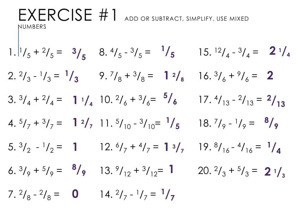 exercise 1 add or subtract simplify use mixed