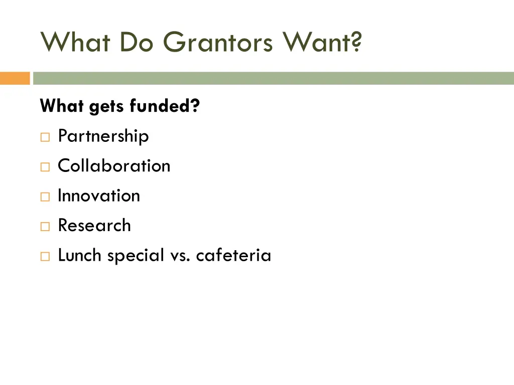 what do grantors want