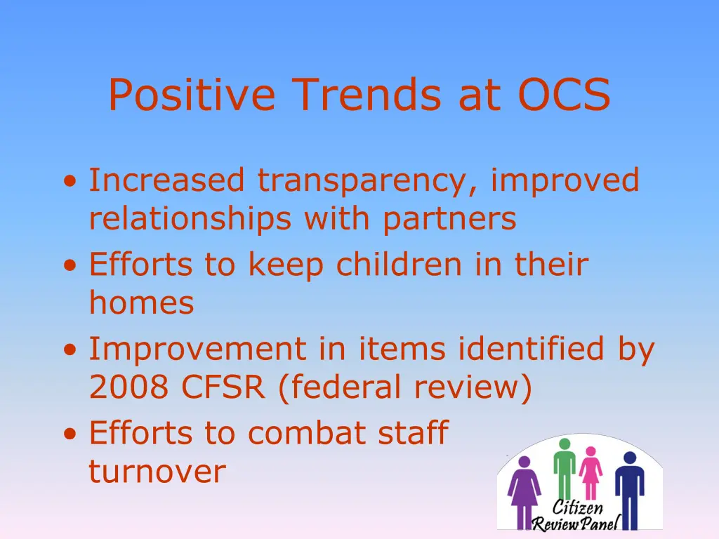positive trends at ocs