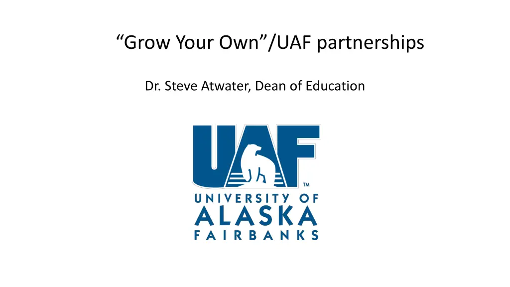 grow your own uaf partnerships