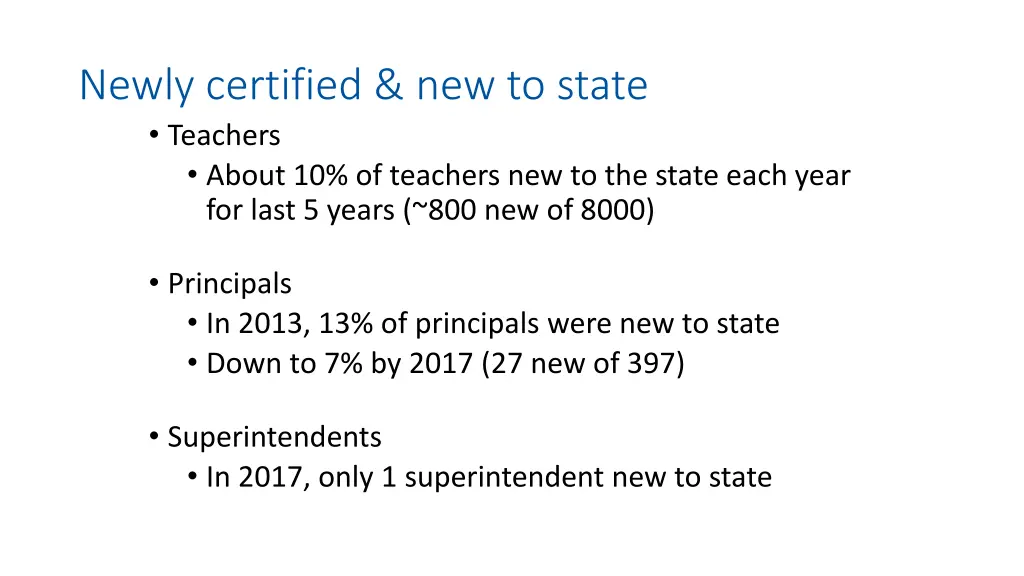 newly certified new to state teachers about