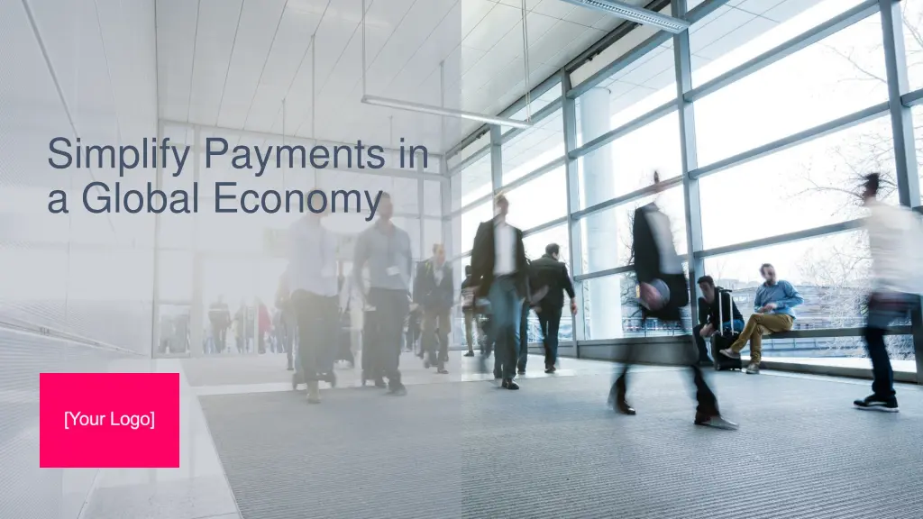 simplify payments in a global economy