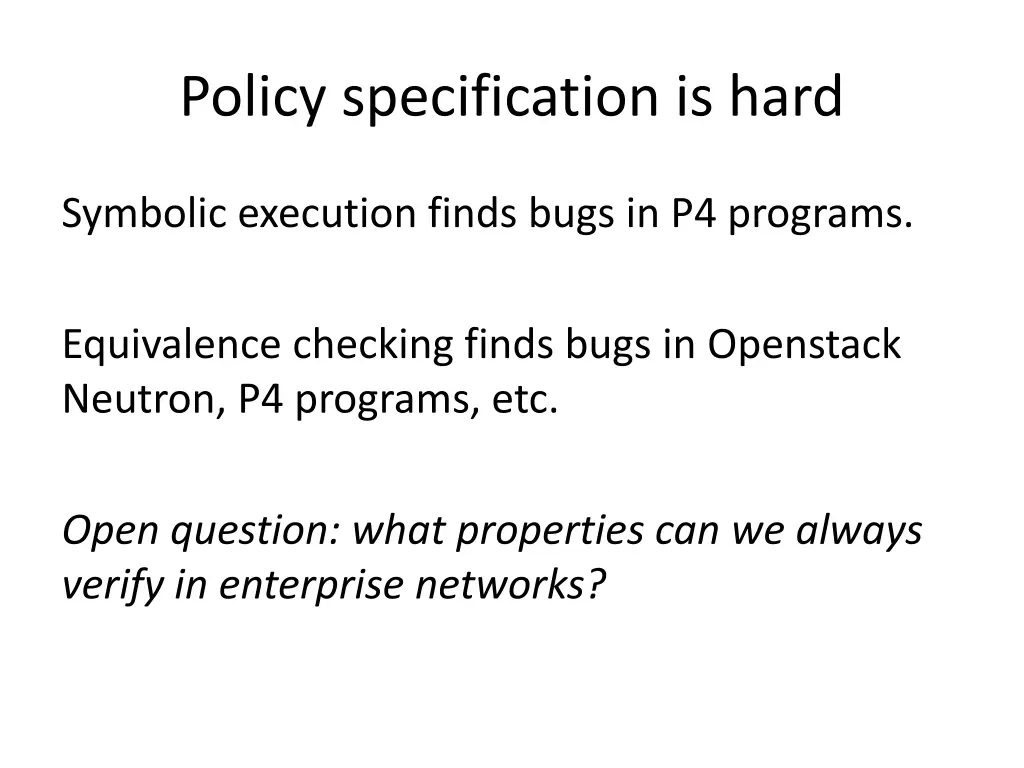 policy specification is hard