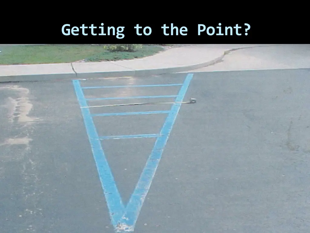 getting to the point