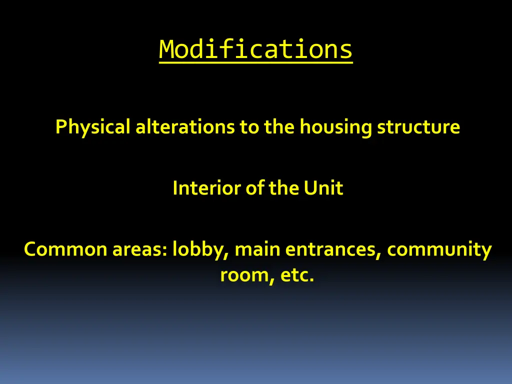 modifications