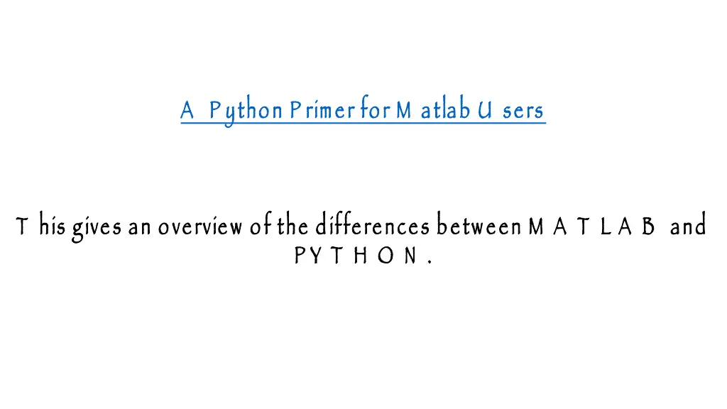 a p ython p rimer for m atlab u sers