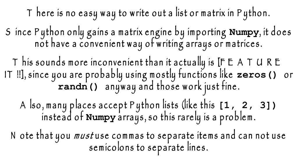 t here is no easy way to write out a list