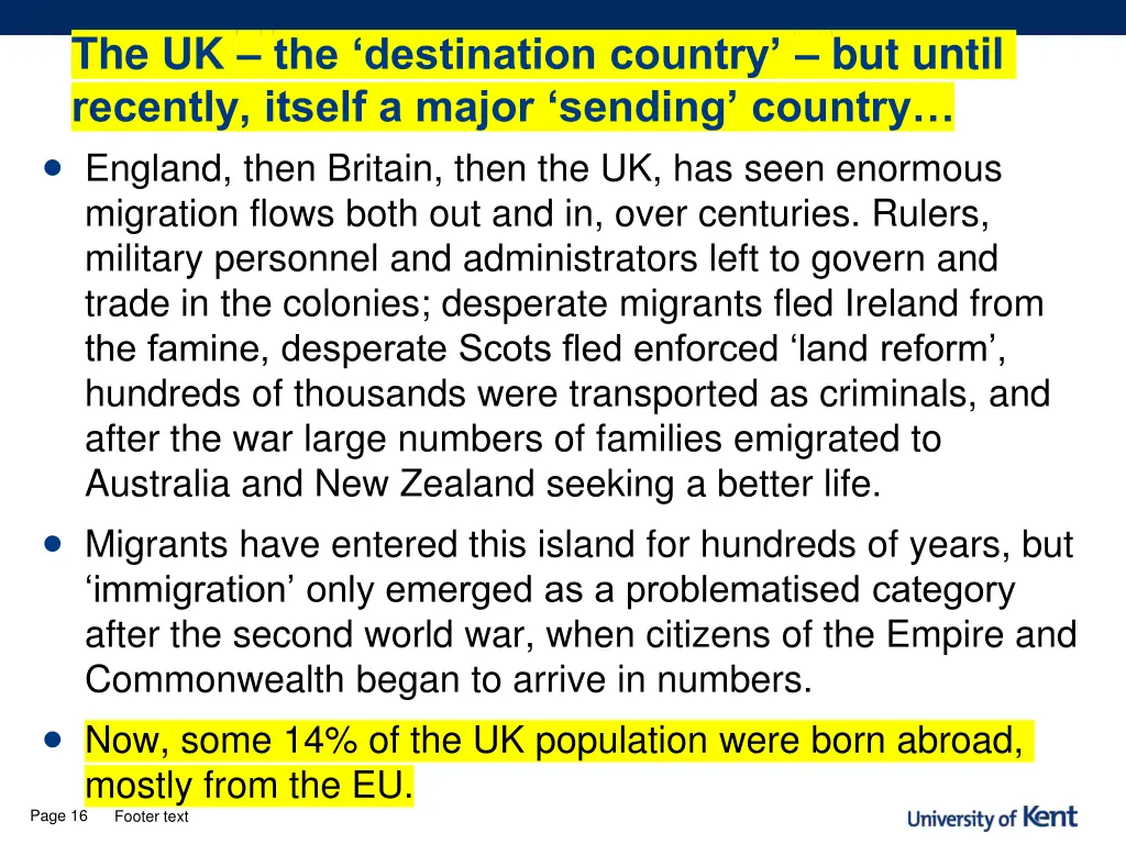 the uk the destination country but until recently