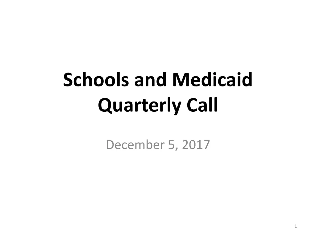 schools and medicaid quarterly call
