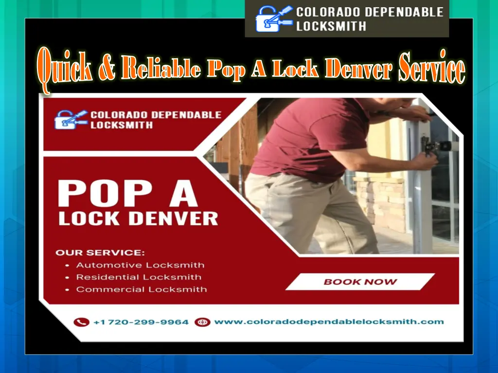 quick reliable pop a lock denver service quick 1
