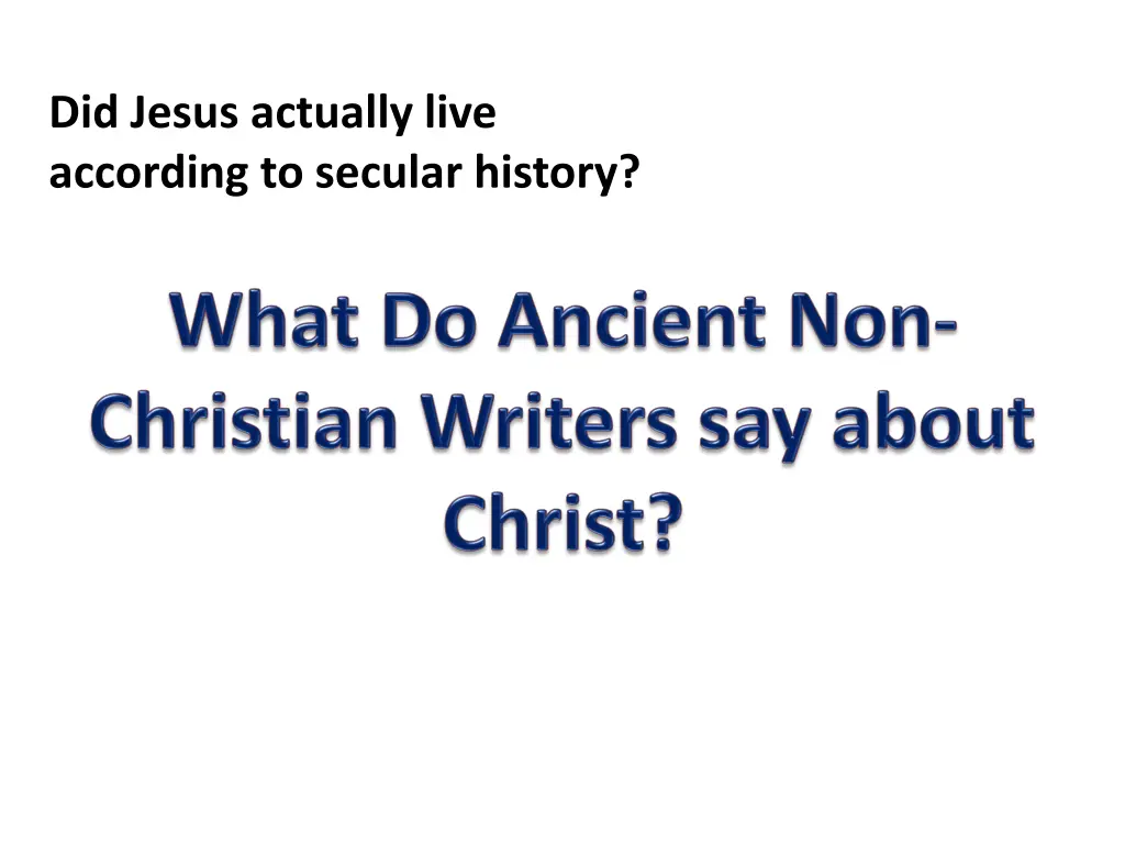 did jesus actually live according to secular