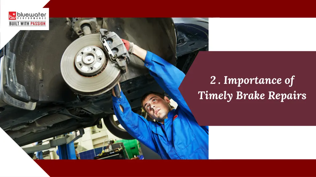 2 importance of timely brake repairs