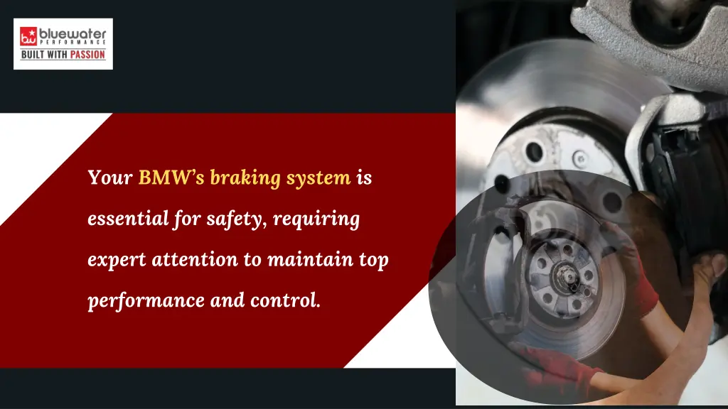 your bmw s braking system is