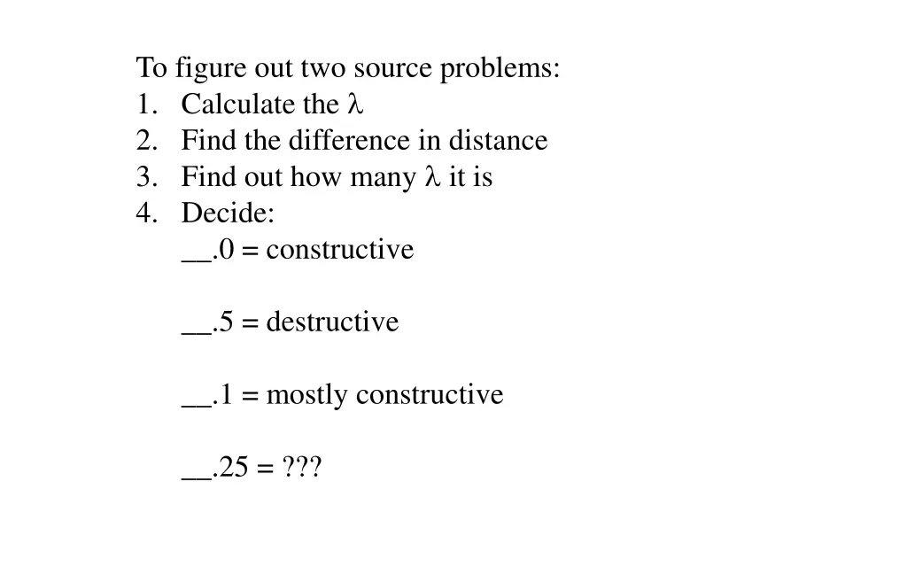 to figure out two source problems 1 calculate