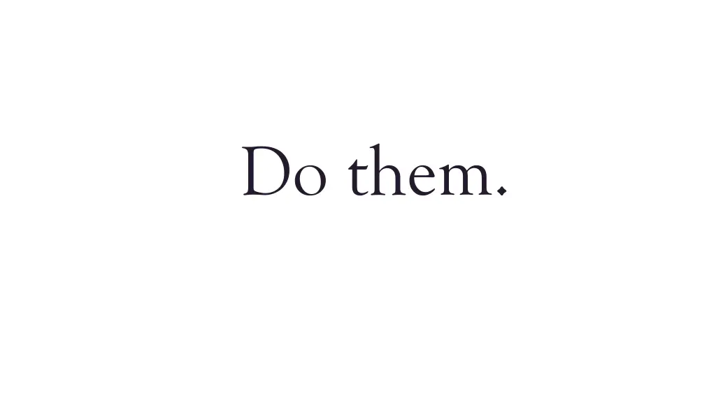 do them