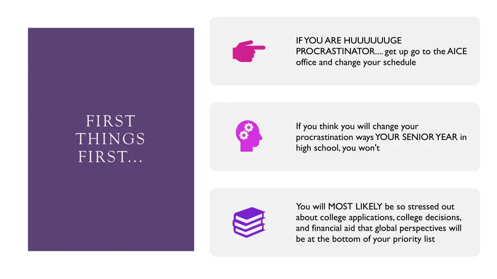 if you are huuuuuuge procrastinator