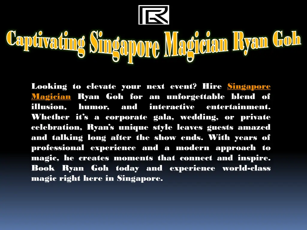 captivating singapore magician ryan captivating 3