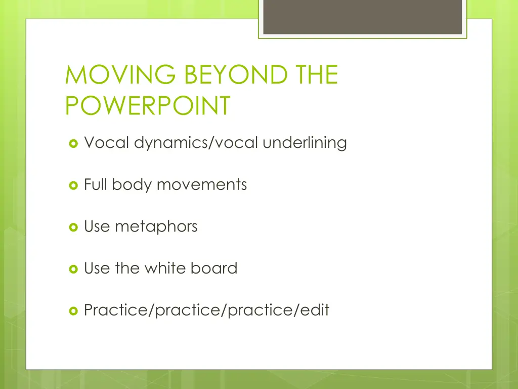moving beyond the powerpoint