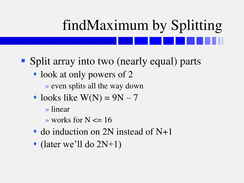 findmaximum by splitting