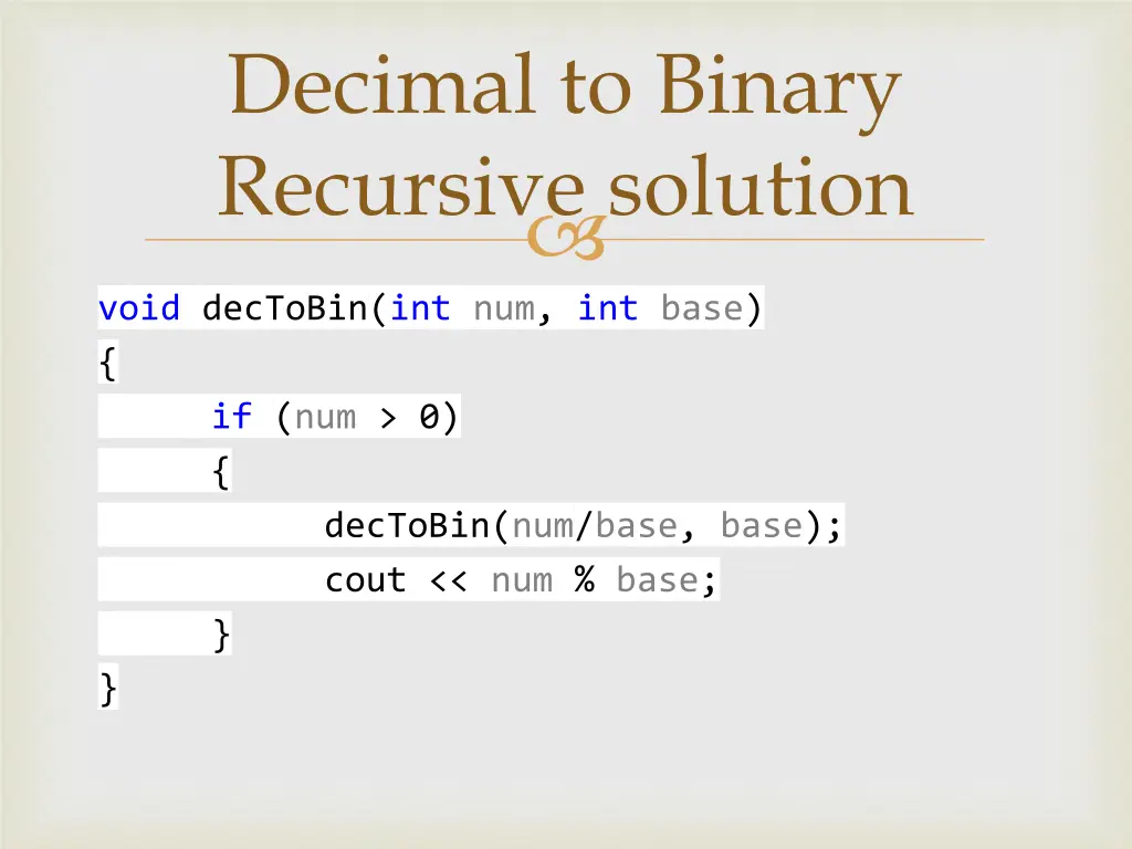 decimal to binary recursive solution