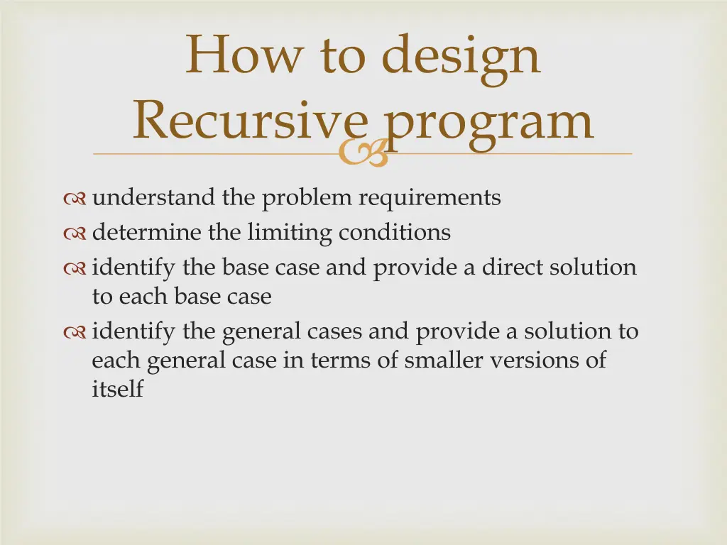 how to design recursive program
