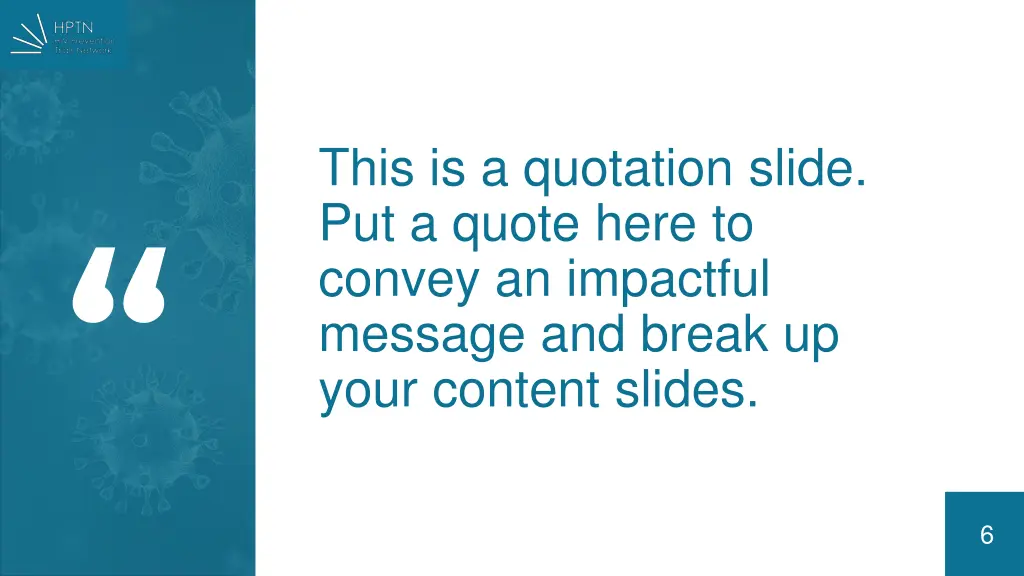 this is a quotation slide put a quote here