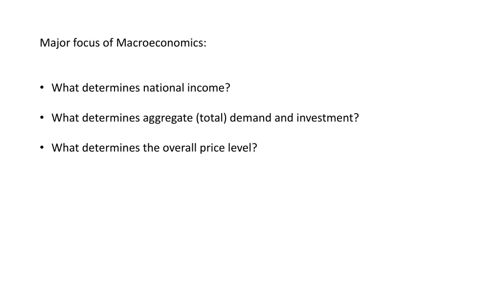 major focus of macroeconomics