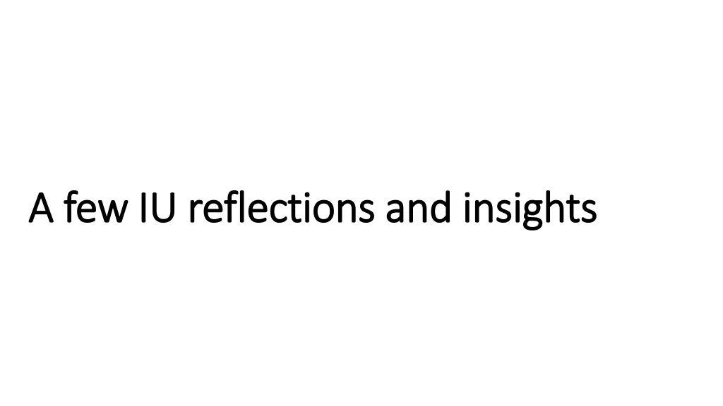 a few iu reflections and insights