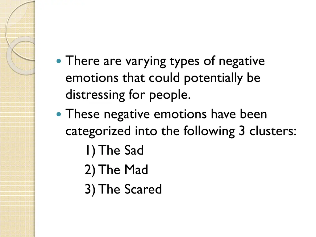 there are varying types of negative emotions that